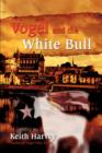 Image for Vogel and the White Bull