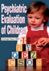 Image for Psychiatric Evaluation of Children