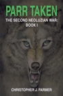 Image for Parr Taken: The Second Neoluzian War: Book I