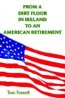 Image for From a Dirt Floor in Ireland to an American Retirement
