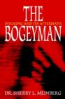 Image for The Bogeyman : Stalking and Its Aftermath