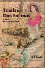 Image for Trails to Dos Encinos