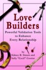 Image for Love Builders : Powerful Validation Tools to Enhance Every Relationship