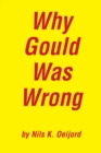 Image for Why Gould Was Wrong