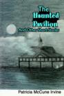 Image for The Haunted Pavilion : And Other Short Stories