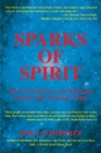 Image for Sparks of Spirit: How to Find Love and Meaning in Your Life 24 Hours a Day