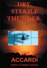 Image for Dry Sterile Thunder