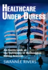 Image for Healthcare Under Duress: An Inside Look at the University of Washington Billing Scandal