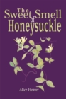 Image for Sweet Smell of Honeysuckle