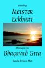 Image for Viewing Meister Eckhart Through the Bhagavad Gita