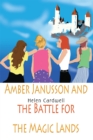 Image for Amber Janusson and the Battle for the Magic Lands: The Battle for the Magic Lands