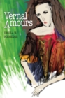 Image for Vernal Amours: Short Fiction
