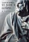 Image for St. Jude&#39;s Gospel: A Novel