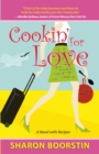 Image for Cookin&#39; for Love: A Novel with Recipes