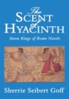Image for Scent of Hyacinth: Seven Kings of Rome Novels
