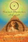 Image for Sacred Mysteries of Egypt: An Astrological Interpretation of Ancient Holographic Wisdom