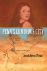 Image for Penn&#39;s Luminous City