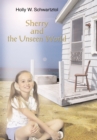 Image for Sherry and the Unseen World