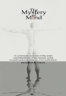 Image for Mystery of Mind: A Systematic Account of the Human Mind Toward Understanding Its Own Realization