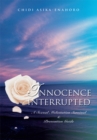 Image for Innocence Interrupted: A Sexual Molestation Survival &amp; Prevention Guide