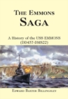 Image for Emmons Saga: A History of the Uss Emmons (Dd457-Dms22)
