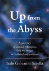 Image for Up from the Abyss: A Journey of Personal Redemption from the Ravages of Guillain-Barre Syndrome