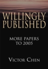 Image for Willingly Published: More Papers to 2005