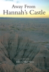 Image for Away from Hannah&#39;s Castle