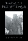 Image for Project End of Days: Selected Poems