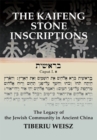 Image for Kaifeng Stone Inscriptions: The Legacy of the Jewish Community in Ancient China
