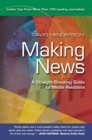 Image for Making News: A Straight-Shooting Guide to Media Relations