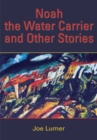 Image for Noah the Water Carrier and Other Stories
