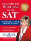 Image for Strategies for Success on the Sat: Critical Reading &amp; Writing Sections: Secrets, Tips and Techniques for Conquering the Sat from a Test Prep Expert