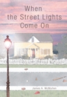 Image for When the Street Lights Come On