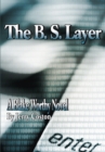 Image for B. S. Layer: A Blake Worthy Novel