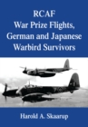 Image for Rcaf War Prize Flights, German and Japanese Warbird Survivors