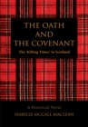 Image for Oath and the Covenant: The Ykilling Timesy in Scotland