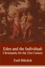 Image for Eden and the Individual: Christianity for the 21St Century