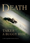 Image for Death Takes a Buggy Ride: A John Lapp/Sallie Stoltzfus Mystery