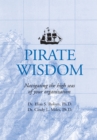 Image for Pirate Wisdom: Lessons in Navigating the High Seas of Your Organization