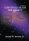 Image for Conceived in Sin: The Bible Usn