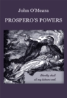 Image for Prospero&#39;s Powers: A Short View of Shakespeare&#39;s Last Phase