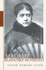 Image for Madame Blavatsky Revisited