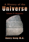 Image for History of the Universe: Volume Ii: Humanity