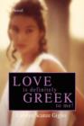 Image for Love Is Definitely Greek to Me!