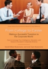 Image for From College to Career: Making a Successful Transition to the Corporate World