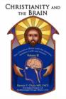 Image for Christianity and the Brain : Volume II: The Christian Brain and the Journey between Earth and Heaven