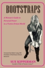 Image for Bootstraps: A Woman&#39;s Guide to Personal Power in a Victim-Driven World