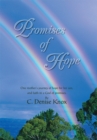 Image for Promises of Hope: One Motherys Journey of Hope for Her Son, and Faith in a God of Promises.