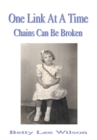 Image for One Link at a Time: Chains Can Be Broken